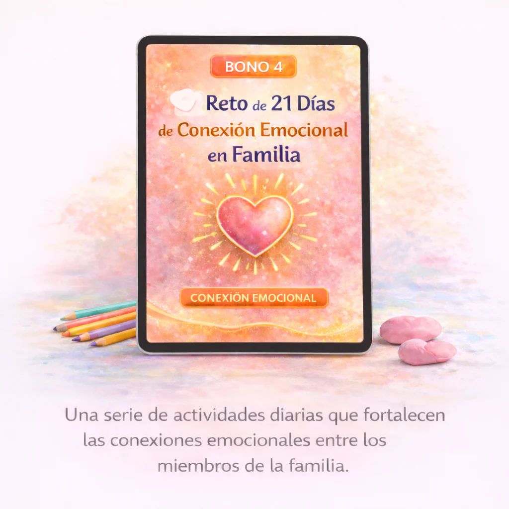 Bono 4: Reto de 21 días de conexión emocional en familia
